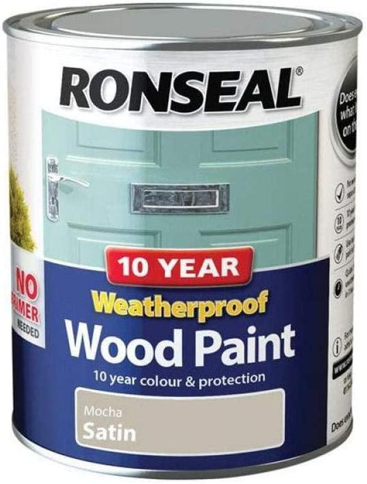 Ronseal 10 Year Weatherproof Wood Paint Mocha Satin 750ml - General Hardware Supplies Homevalue